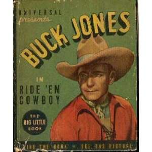 Buck Jones in Ride em Cowboy [Board book]