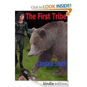 The First Tribe Candace Smith  Kindle Store