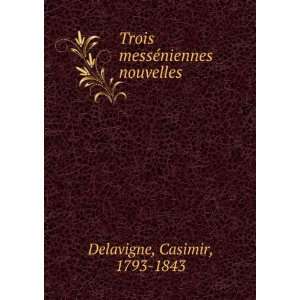   ©niennes nouvelles Casimir, 1793 1843 Delavigne  Books