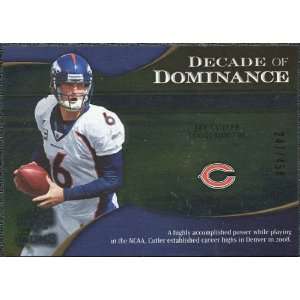   Decade of Dominance Silver #DDCU Jay Cutler /450 Sports Collectibles