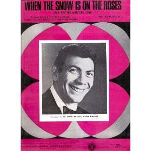   Sheet Music When The Snow Is On The Roses Ed Ames 216 