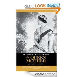 THE UNTOLD LIFE OF QUEEN ELIZABETH the QUEEN MOTHER [Kindle Edition]