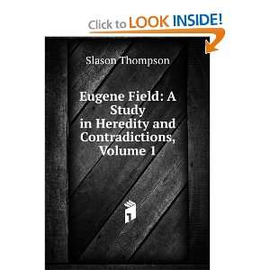  Eugene Field A Study in Heredity and Contradictions 