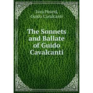  and Ballate of Guido Cavalcanti Guido Cavalcanti Ezra Pound Books