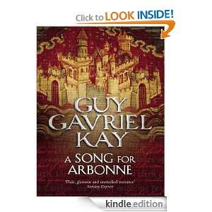 Song for Arbonne Guy Gavriel Kay  Kindle Store