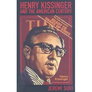 Henry Kissinger and the American Century by Jeremi Suri ( Paperback 