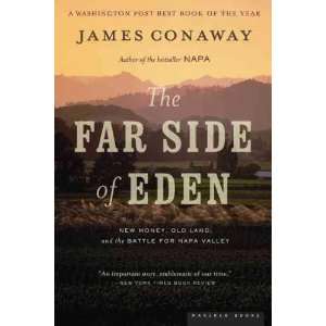   Money, Old Land, and the Battle for Napa Valley James Conway Books