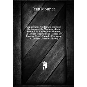  De Scarron Ou MÃ©moires Pour Servir Ã? La Vie De Jean Monnet 
