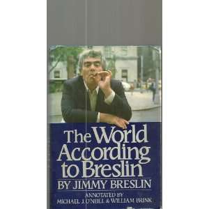  The World According to Breslin Jimmy Breslin Books