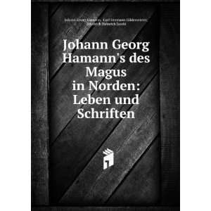  Johann Georg Hamanns des Magus in Norden Leben und 