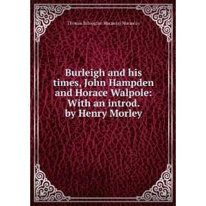  Burleigh and his times, John Hampden and Horace Walpole 