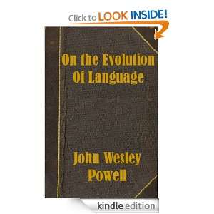   Evolution of Language John Wesley Powell  Kindle Store