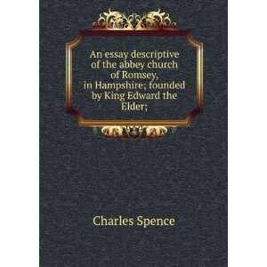   founded by King Edward the Elder; Charles Spence  Books