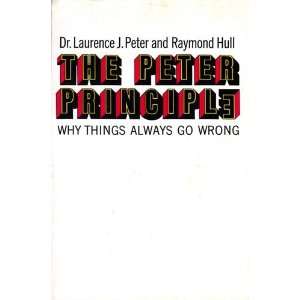  The Peter Principle Laurence J. Peter Books