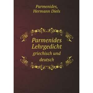  Parmenides Lehrgedicht. griechisch und deutsch Hermann 