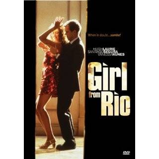 Girl From Rio ~ Hugh Laurie, Vanessa Nunes, Santiago Segura and 