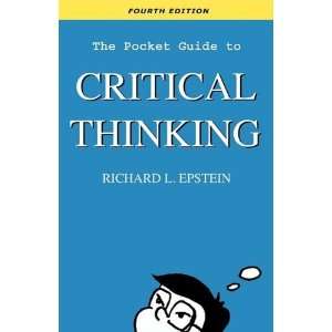   to Critical Thinking 4th edition [Paperback] Richard L Epstein Books