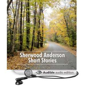 com Sherwood Anderson Short Stories (Audible Audio Edition) Sherwood 
