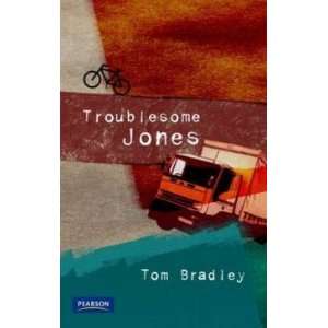  Troublesome Jones Bradley Tom Books