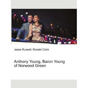 Anthony Young, Baron Young of Norwood Green Ronald Cohn Jesse Russell 