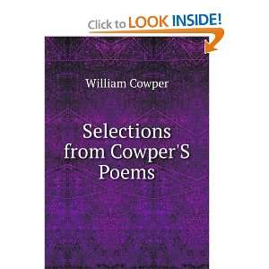  Selections from CowperS Poems William Cowper Books
