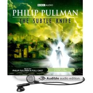  The Subtle Knife (Dramatised) (Audible Audio Edition 