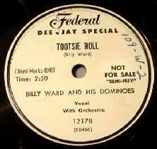 BILLY WARD & HIS DOMINOES 78 RPM PROMO   Tootsie Roll  