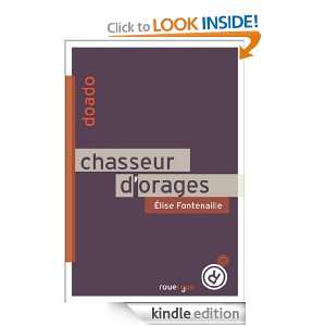 Chasseur dorages (DoAdo) (French Edition) Elise Fontenaille  
