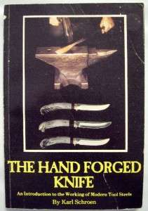 The Hand Forged Knife by Karl Schroen 1985 SC Book 0940362082  
