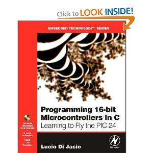 Bit PIC Microcontrollers in C(Programming 16 Bit PIC Microcontrollers 