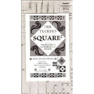 Deb Tuckers SQUARE 2 Ruler   Item #DTS2   A Trim Down Ruler for One 