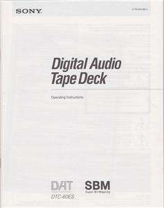 SONY DAT DTC 60ES  OPERATING INSTRUCTIONS MANUAL ONLY  MNL011  
