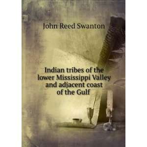  Indian tribes of the lower Mississippi Valley and adjacent 